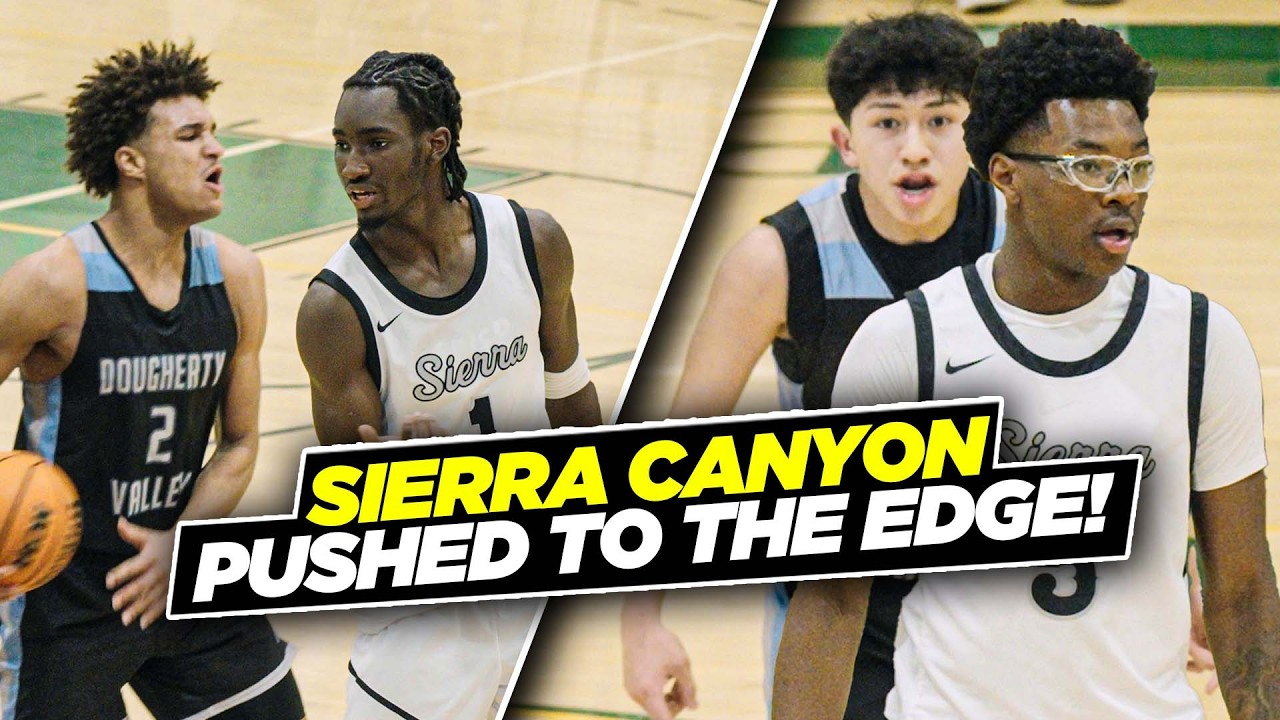 Sierra Canyon's Most PHYSICAL Game YET! Bryce James & Co Intense Game Vs Dougherty Valley!