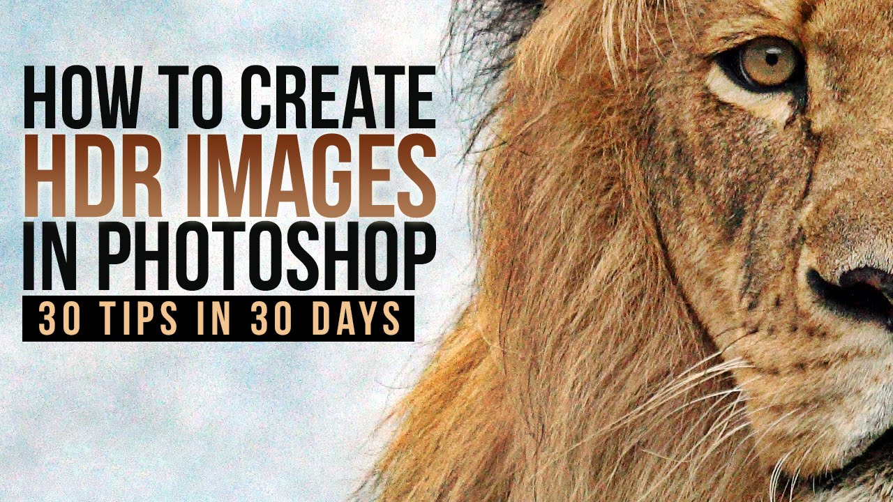 How to Create HDR Images in Photoshop
