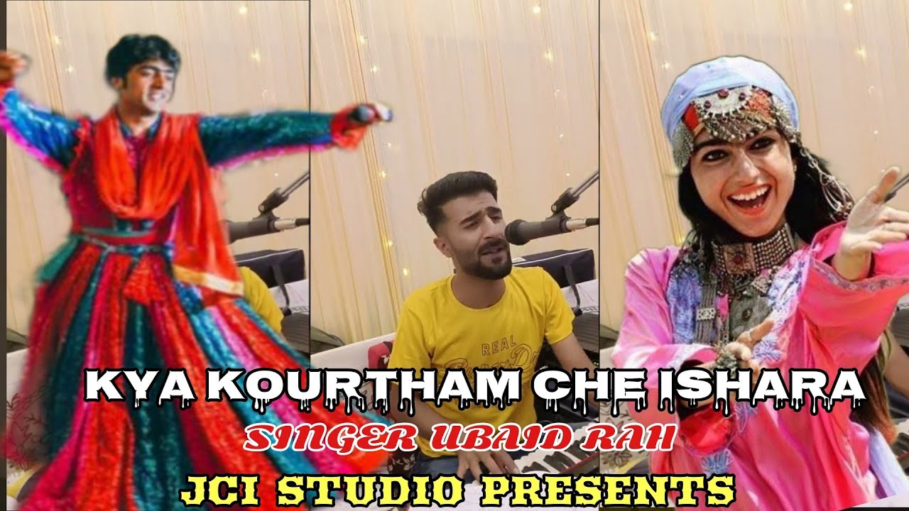 KYA KOURTHAM CHE ISHARA &bull;|&bull; SINGER UBAID RAH #jcistudio