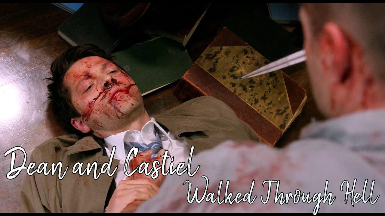 Dean and Castiel - Walked Through Hell [AngelDove]