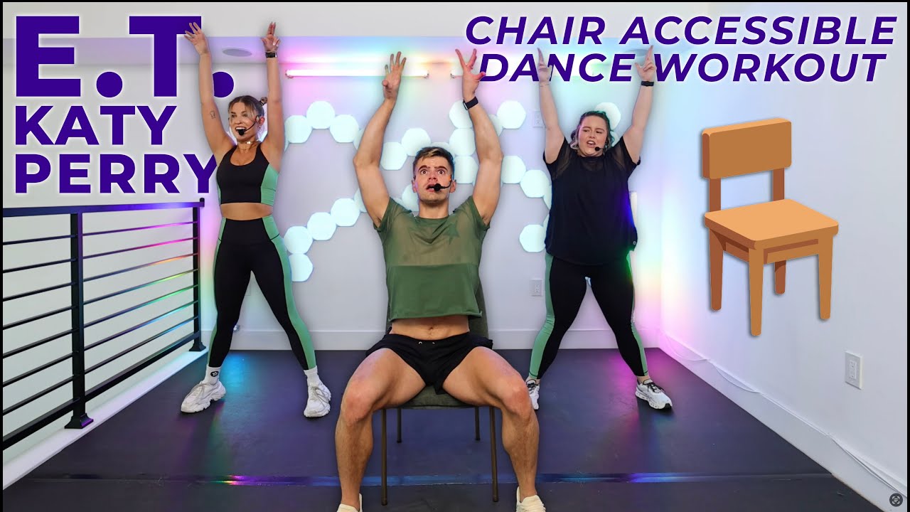 E.T. - Katy Perry | Chair Accessible Dance Workout