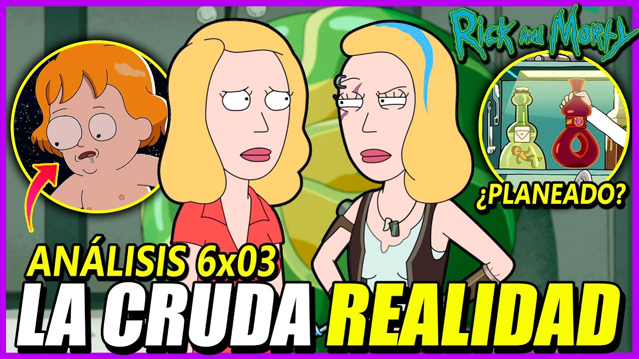 💔Rick y Morty Temporada 6 Capítulo 3 | Análisis, Curiosidades y Explicación