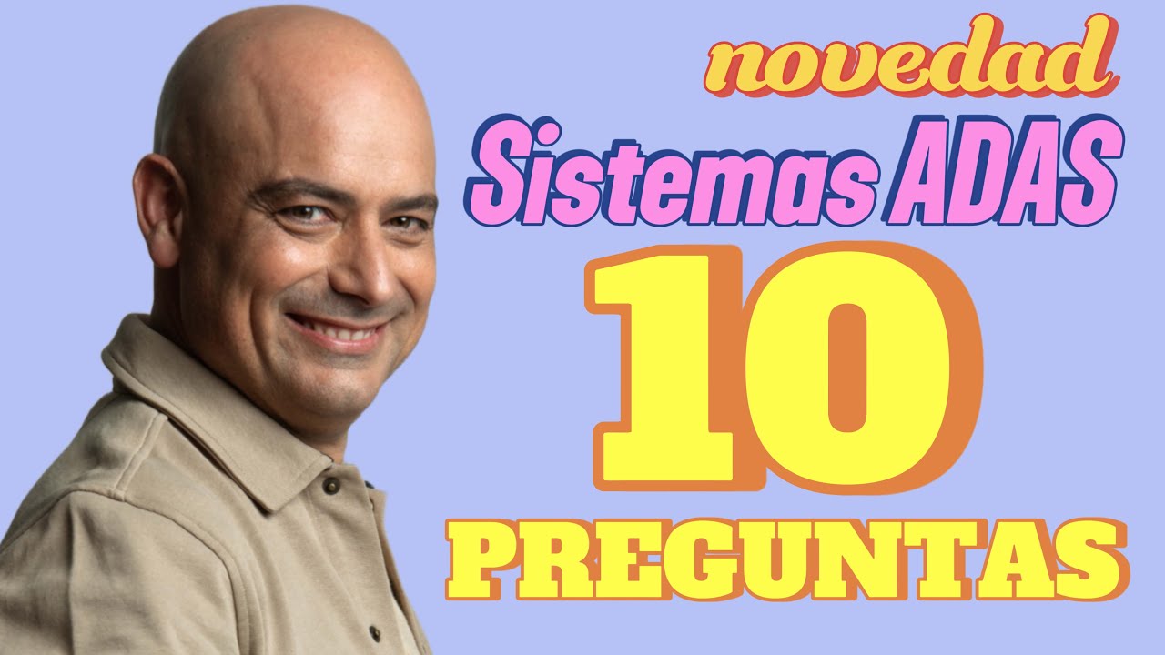 🛡️Los ADAS al Detalle: Preguntas que Podrían Aparecer en tu examen TEORICO ¡No las Pases por Alto!👈