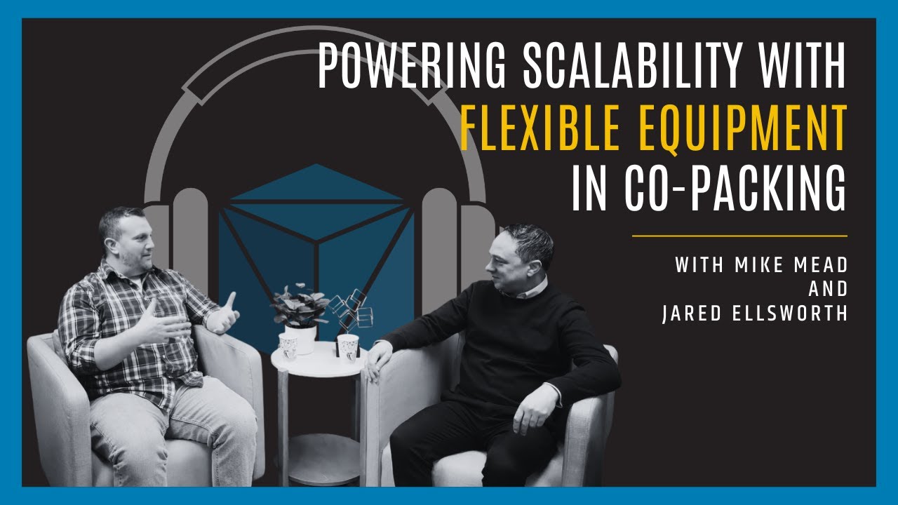 How Flexible Equipment Powers Scalable Co-Packing