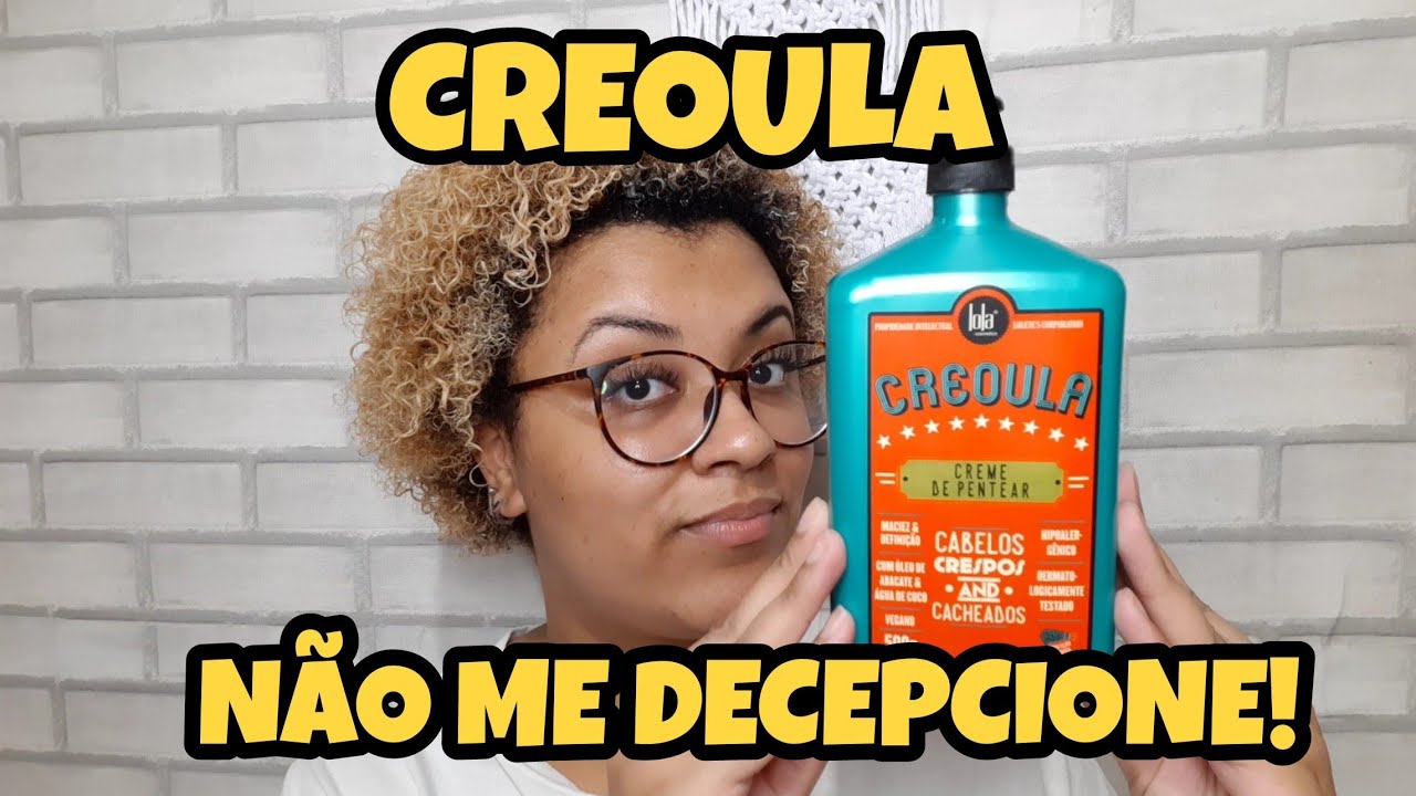 TESTANDO CREME DE PENTEAR CREOULA | RESENHA DA VIDA REAL