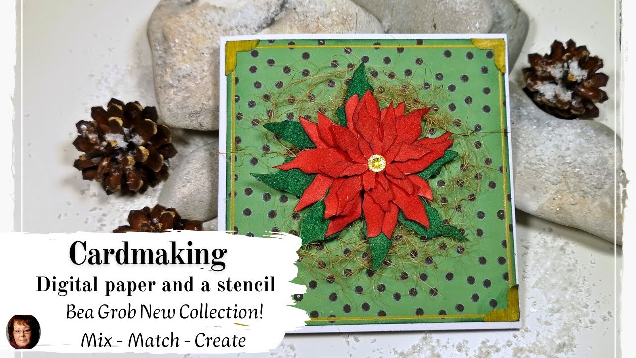 Poinsettia Card with digital papers and a stencil - Bea Grob Collection Mix & Match & Create