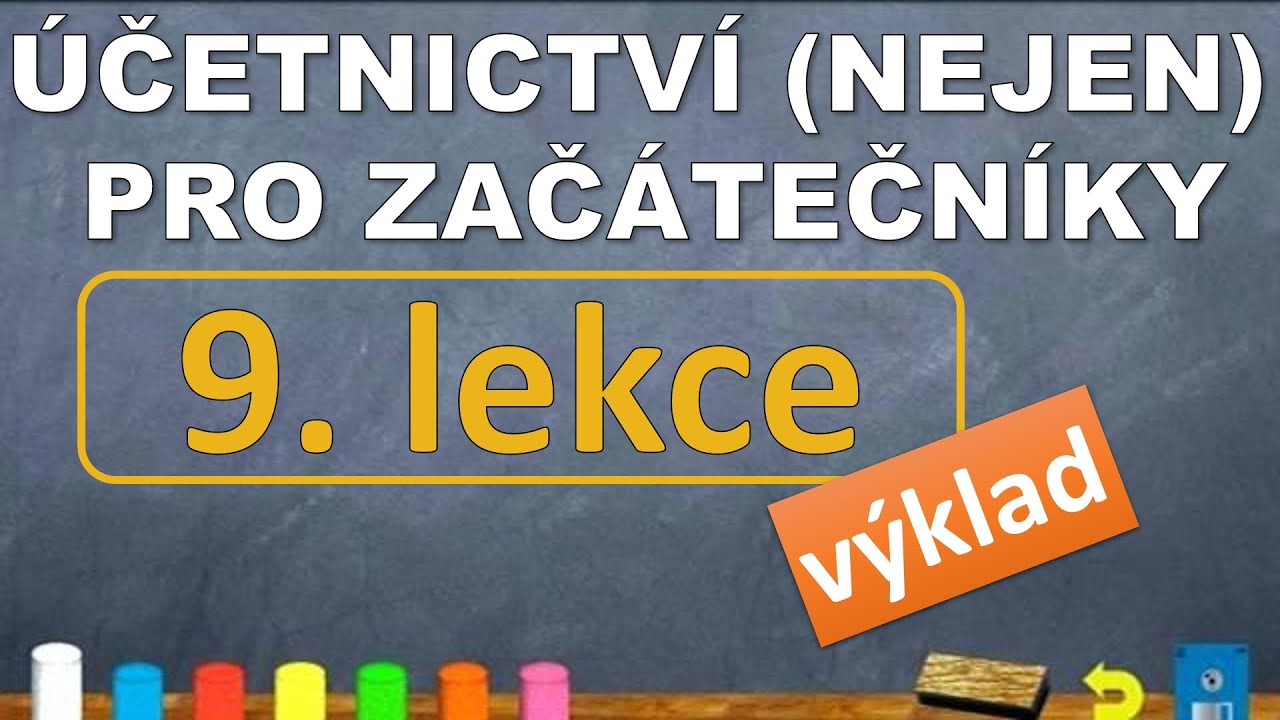 Účetní knihy. Účtová osnova a účtový rozvrh | KURZ ÚČETNICTVÍ (9. lekce)