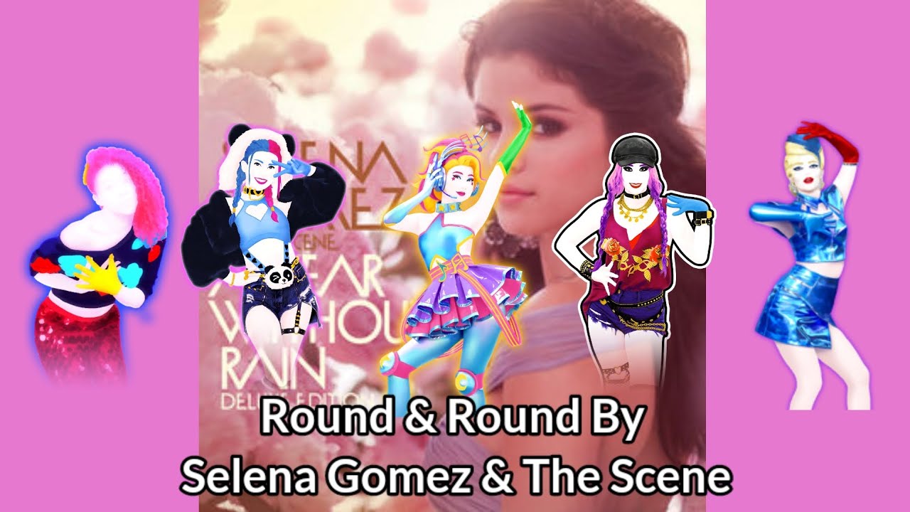 Round & Round By Selena Gomez & The Scene Fanmade Mashup