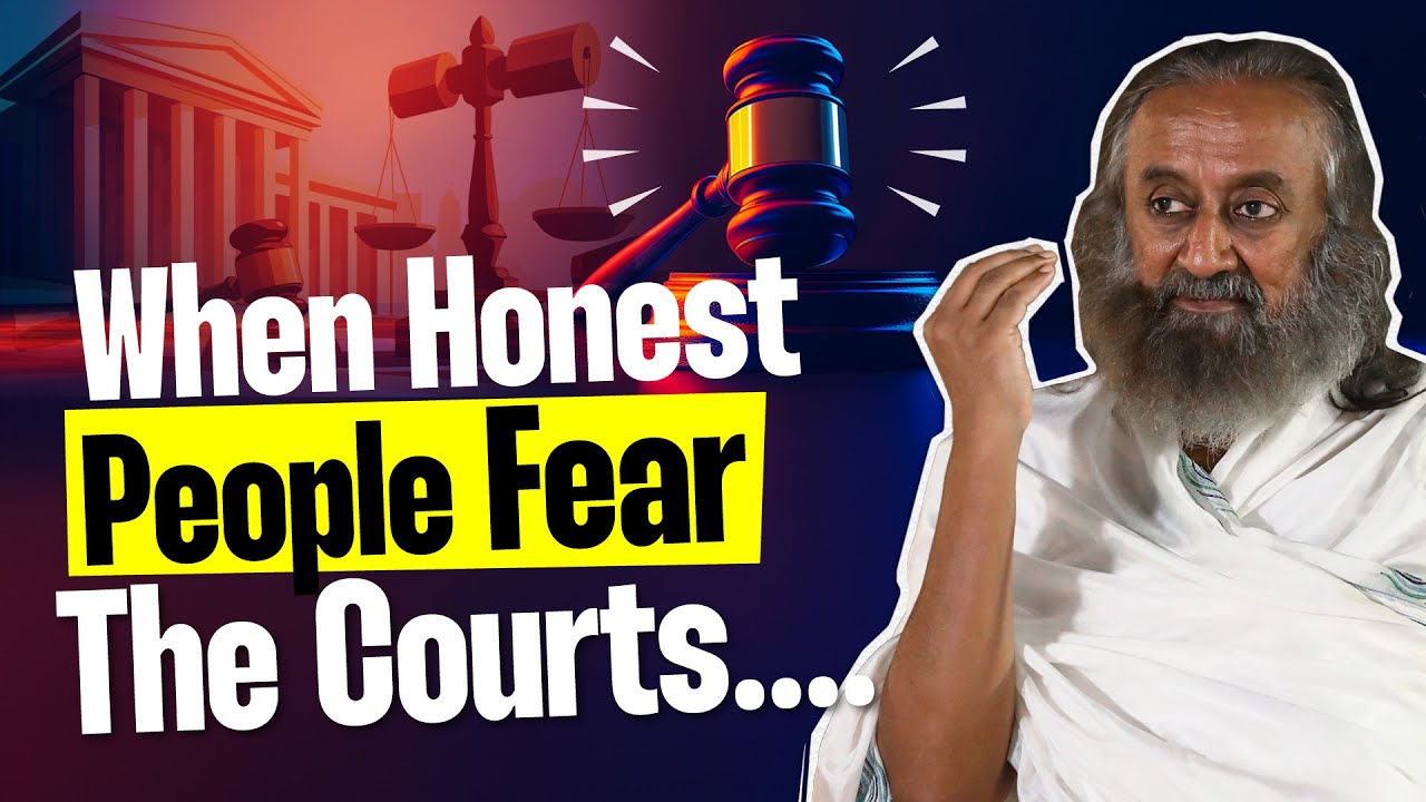 When Honest People Fear The Country's Justice & Administration... | Gurudev