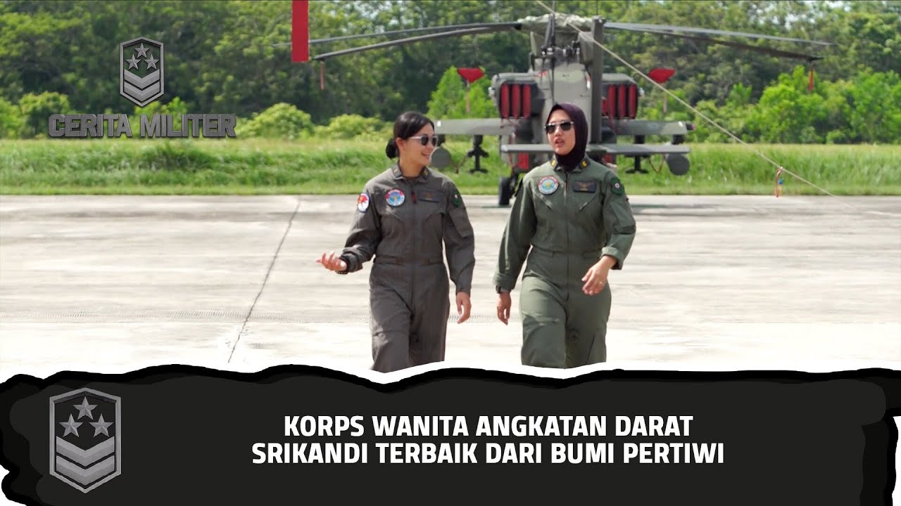 Korps Wanita Angkatan Darat Srikandi Terbaik Dari Bumi Pertiwi | Cerita Militer (4)
