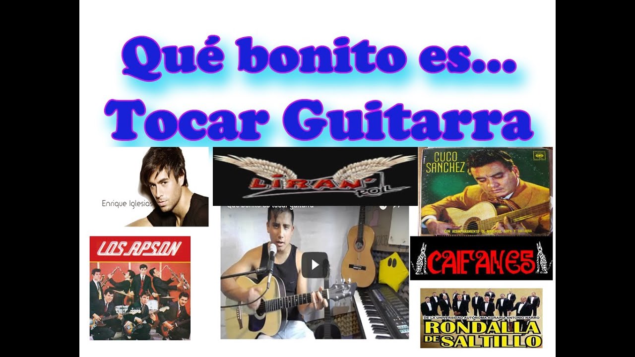 Que bonito es tocar guitarra