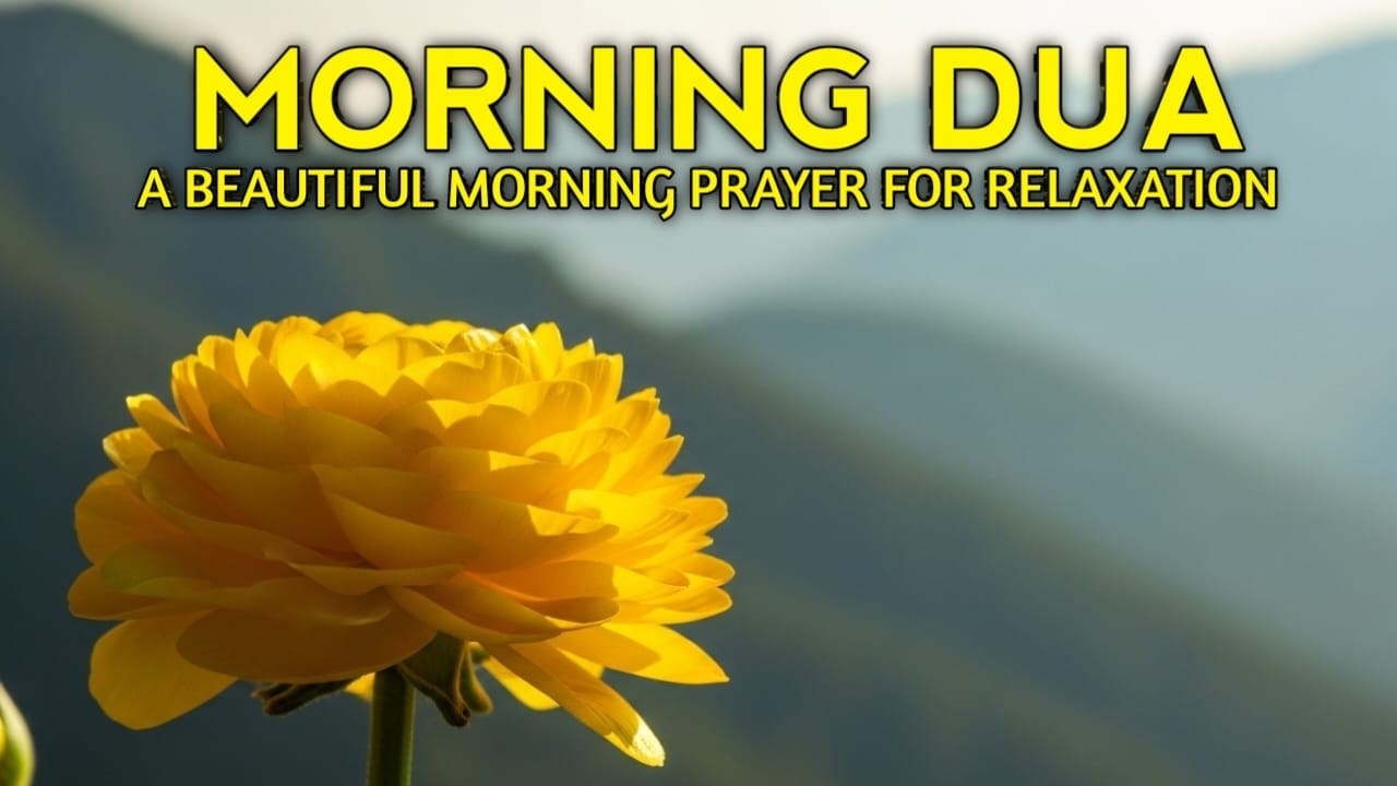 Morning Dua | Morning Quran for Positive Energy