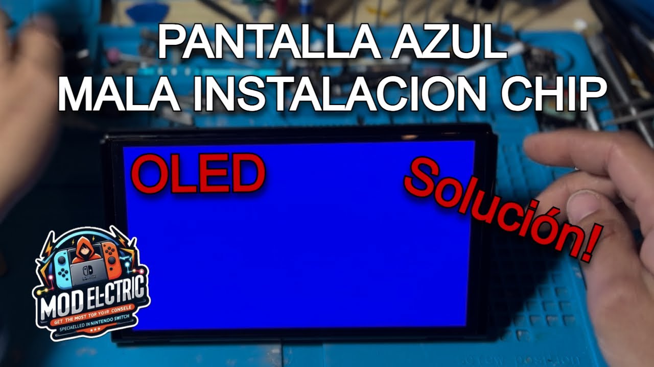 SOLUCIÓN PANTALLA AZUL en SWITCH OLED mala INSTALACION DE CHIP (Español) 2025