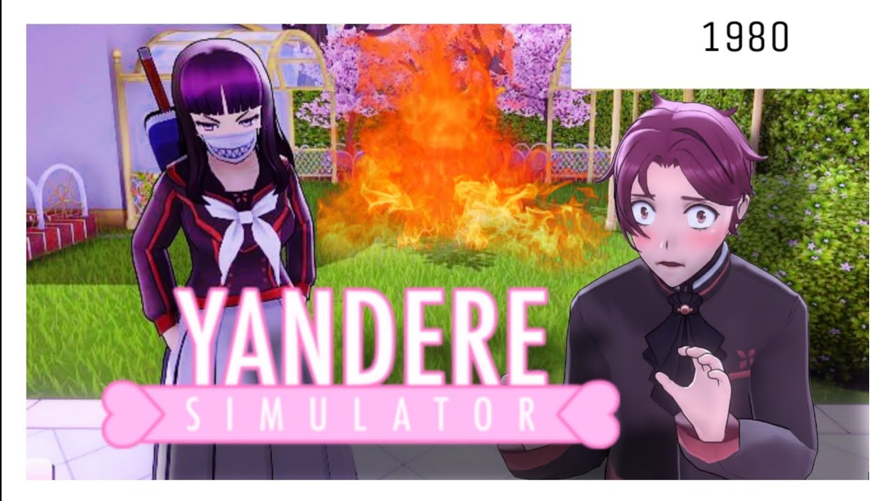 ОГОНЬ ДЕТЯМ НЕ ИГРУШКА! : Yandere Simulator 1980