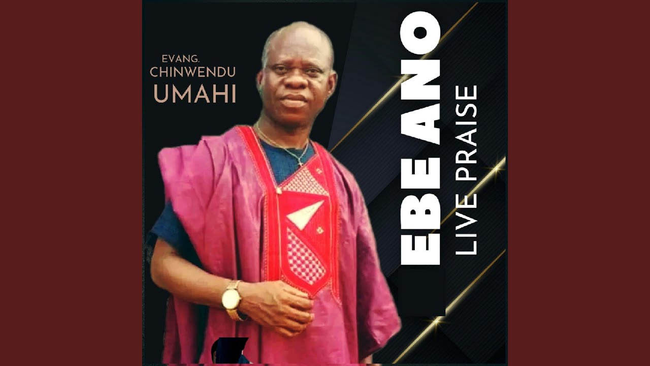 Ebe ano live praise (Live)