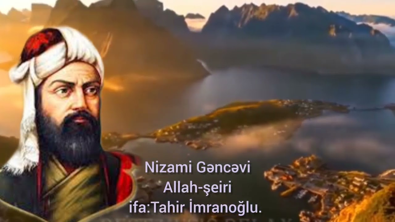 Nizami Gəncəvi - Allah şeiri & m:Bayram Bağırsoy.