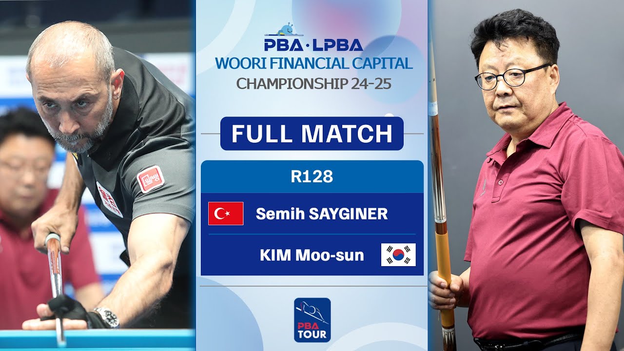 FULL MATCH: Semih SAYGINER - KIM Moo-sun | PBA R128 | WOORI FINANCIAL CAPITAL Championship 2024