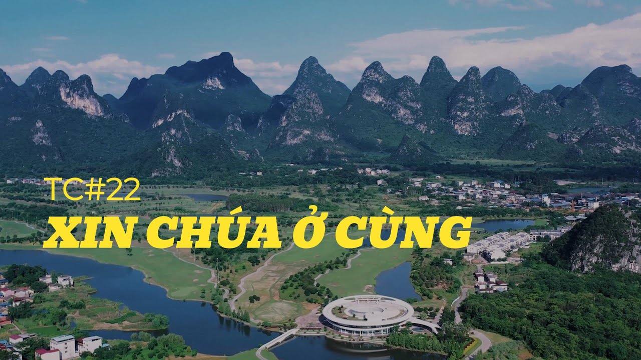 TCCĐ#22 XIN CHÚA Ở CÙNG  [Abide With Me]