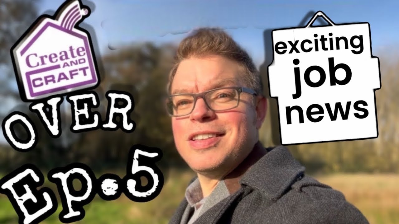 I&rsquo;ve been made redundant ( EP.5) CREATE AND CRAFT TV IS OVER. Exciting job news update
