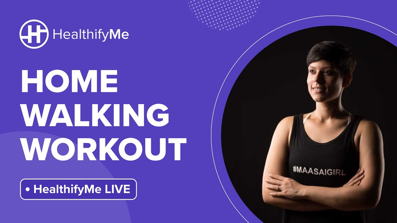 Home Walking Workout - HealthifyMe Live | Walk At Home | Indoor Walking | HealthifyMe