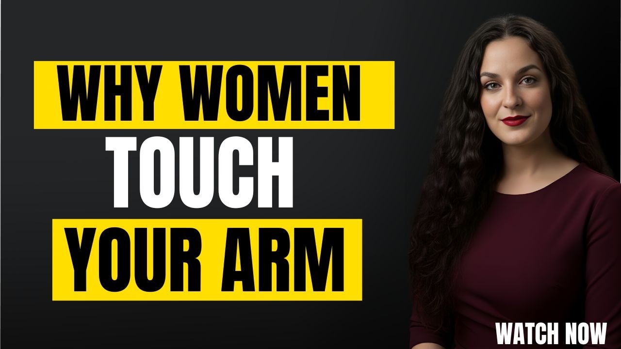 Men Rarely Notice This Subtle Touch — The Real Psychology Behind Why Women Touch Your Arm