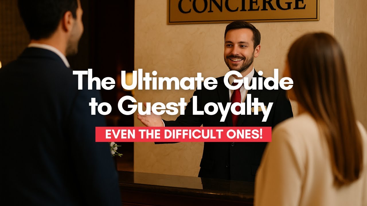 The Ultimate Guide to Guest Loyalty