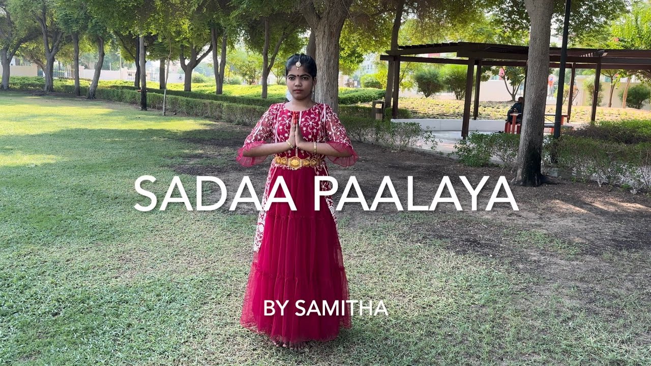 Sadaa Paalaya | Semi-classical dance | Samitha
