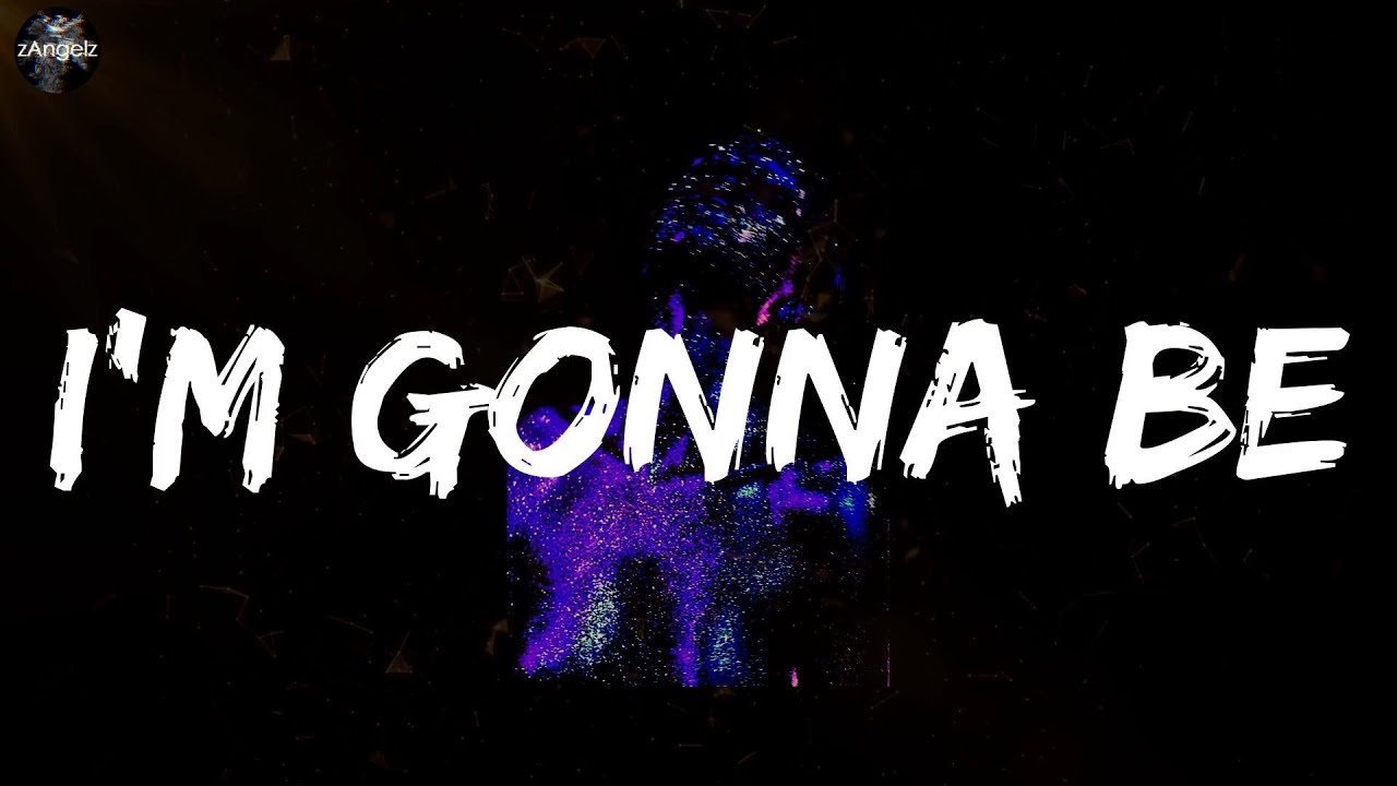 Post Malone - I'm Gonna Be (lyrics)