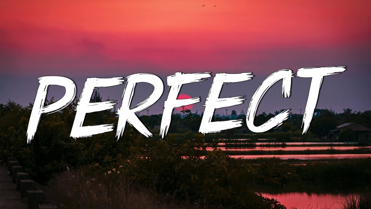 Perfect - Ed Sheeran (Lyrics) || Lewis Capaldi, John Legend (Mix Lyrics)