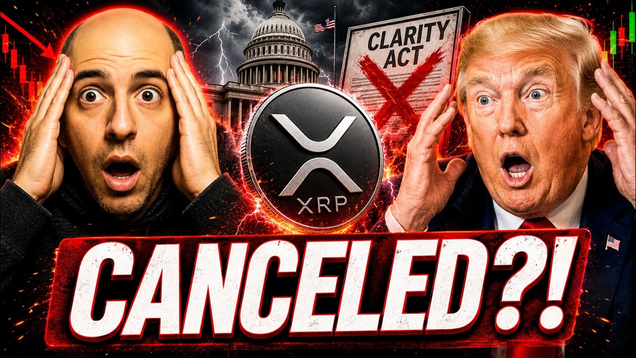 XRP NEWS TODAY! XRP CANCELED CLARITY ACT?! If You Own XRP, XLM, BTC Or HBAR - WATCH OUT!