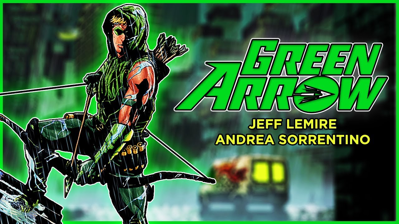 What made Green Arrow by Lemire & Sorrentino special?