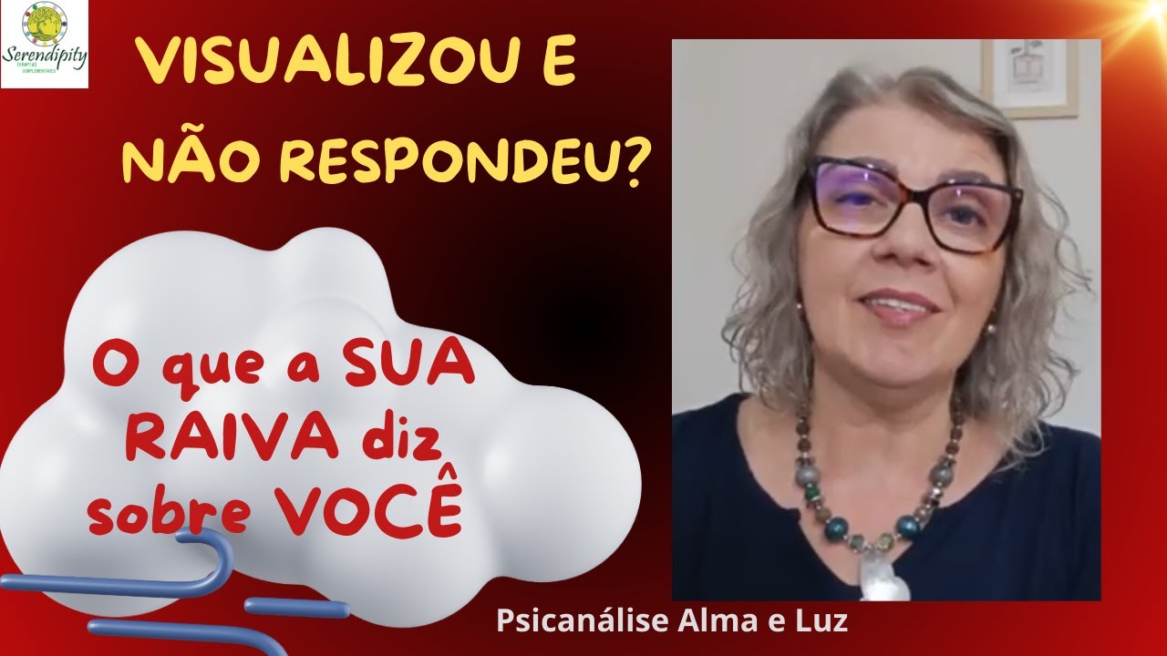 Visualizou e não respondeu? O que a sua RAIVA diz sobre VOCÊ