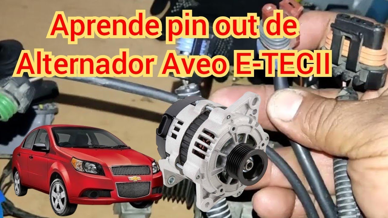 Líneas de alternador Aveo E-TECII, pin out del cableado.