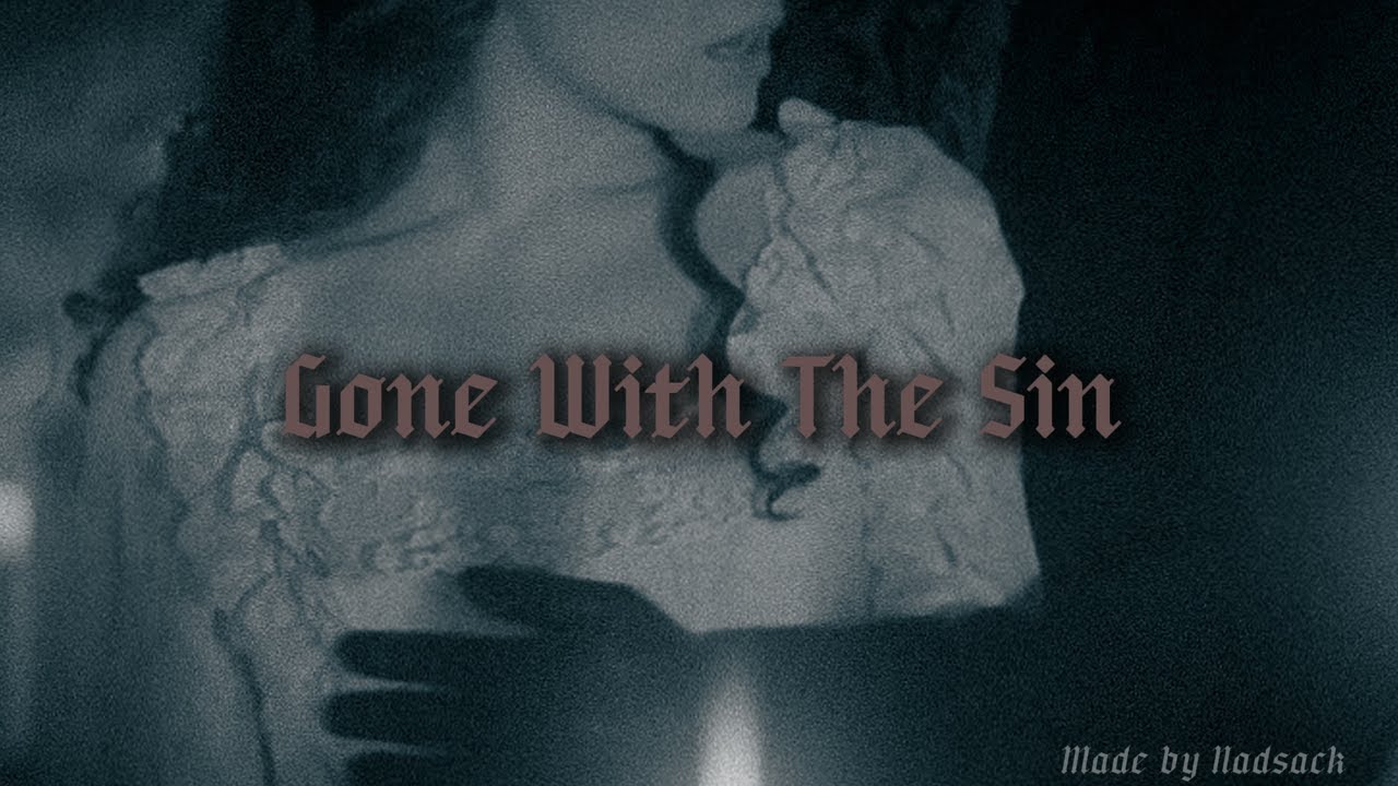 Gone with the Sin by HIM ♡𖤐 ( Slowed + Reverb )