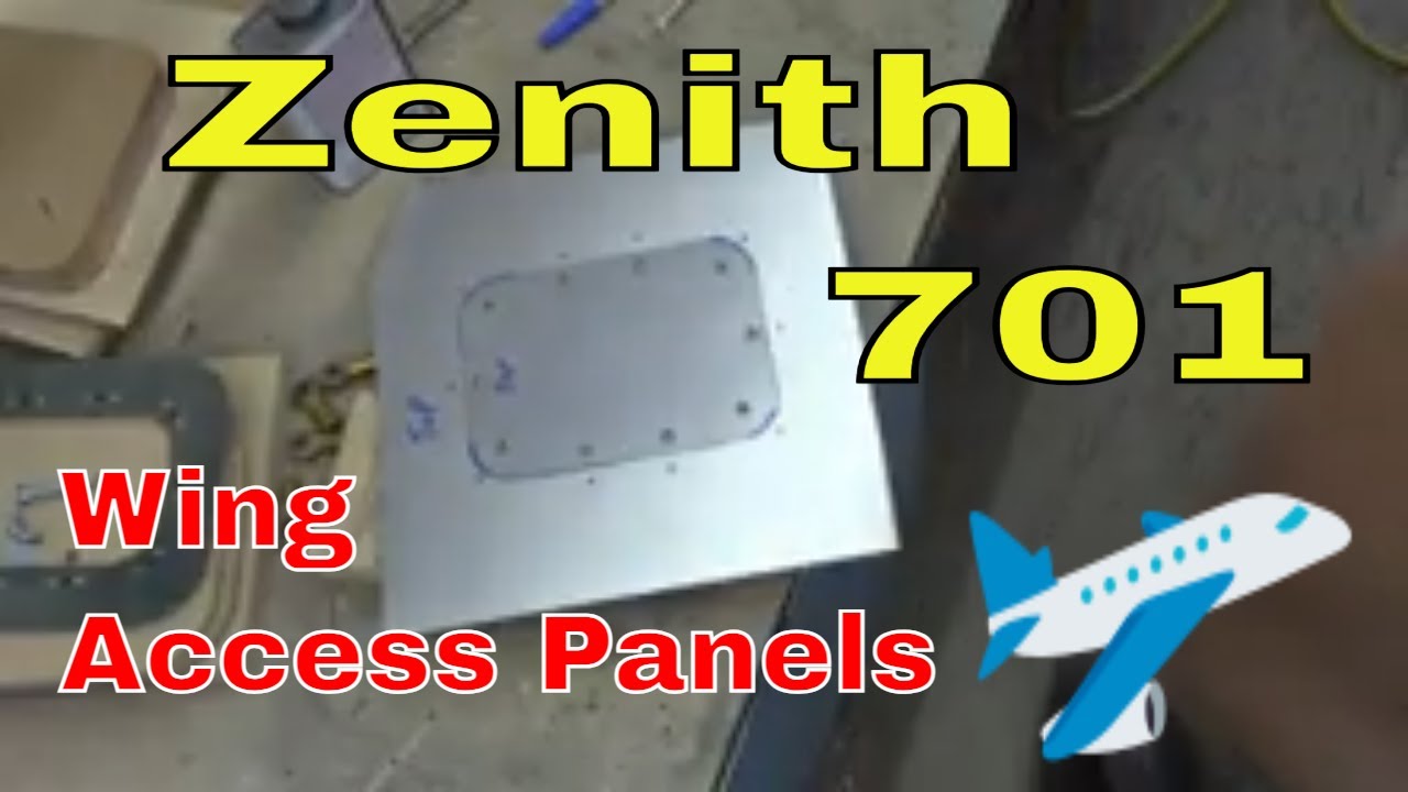 Building A Zenith 701: Building Access Panels, August 20, 2025