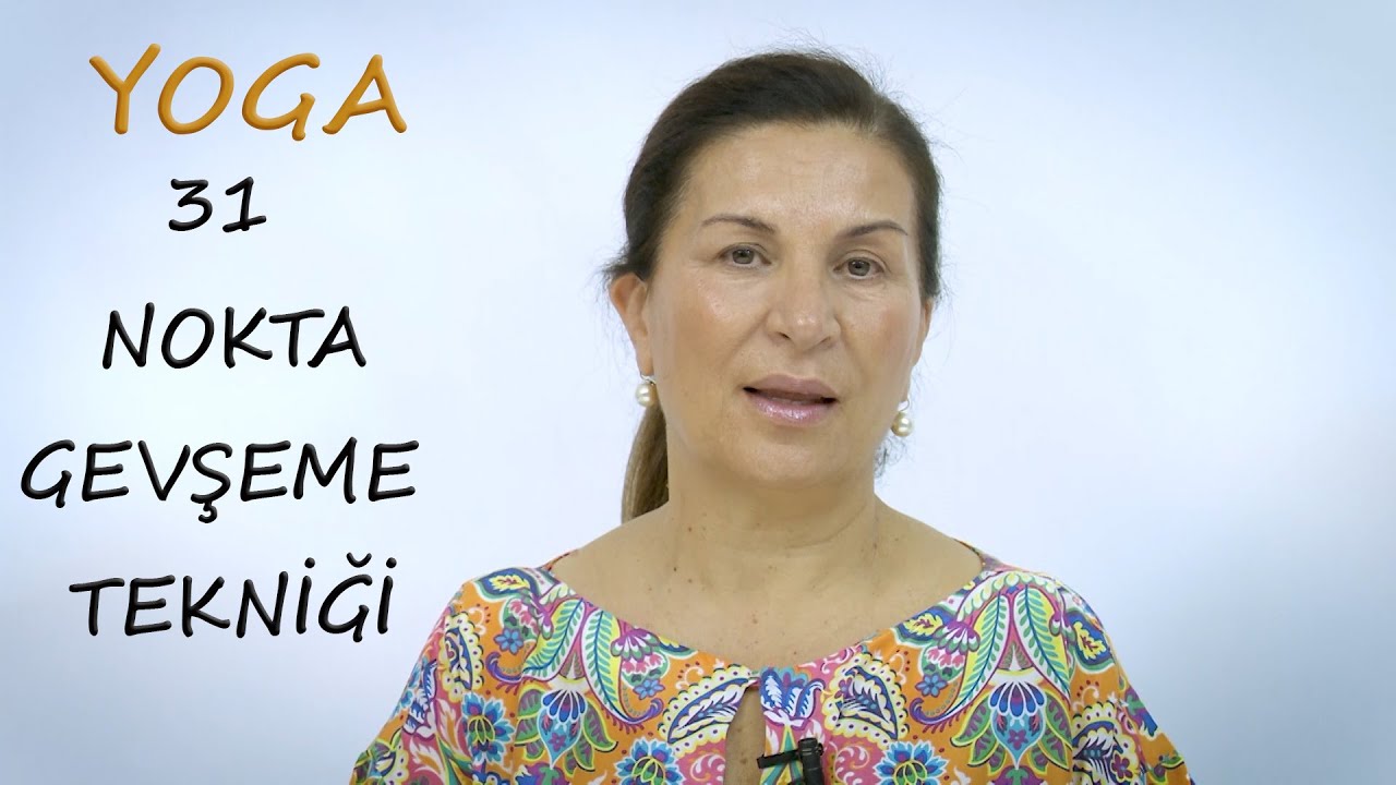 31 Nokta Gevşeme Tekniği - Dr .Neslihan İskit