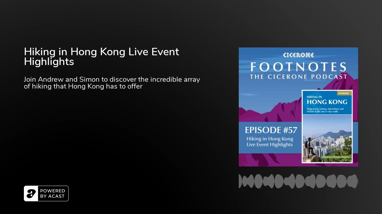 Hiking in Hong Kong podcast - trails and walks including Kowloon, islands & territories – expert Q&A