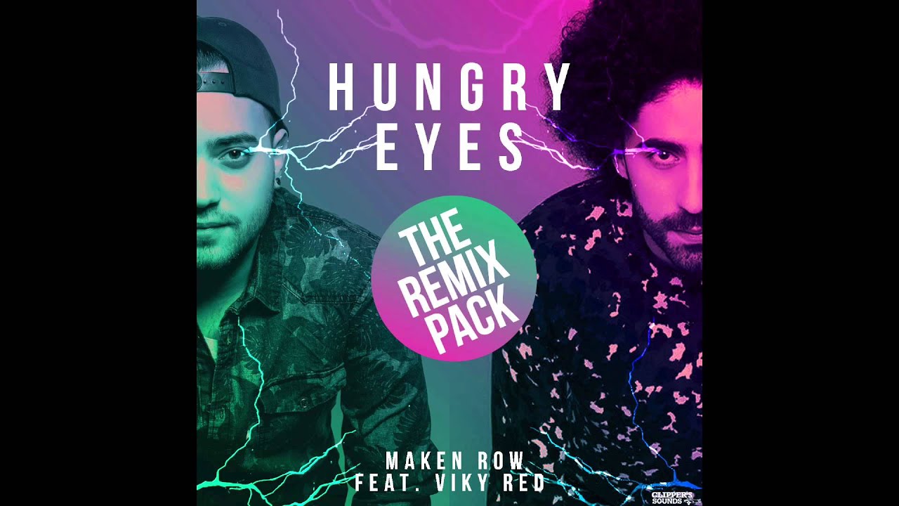 Maken Row ft. Viky Red - Hungry eyes (Roots of Anxiety Remix)