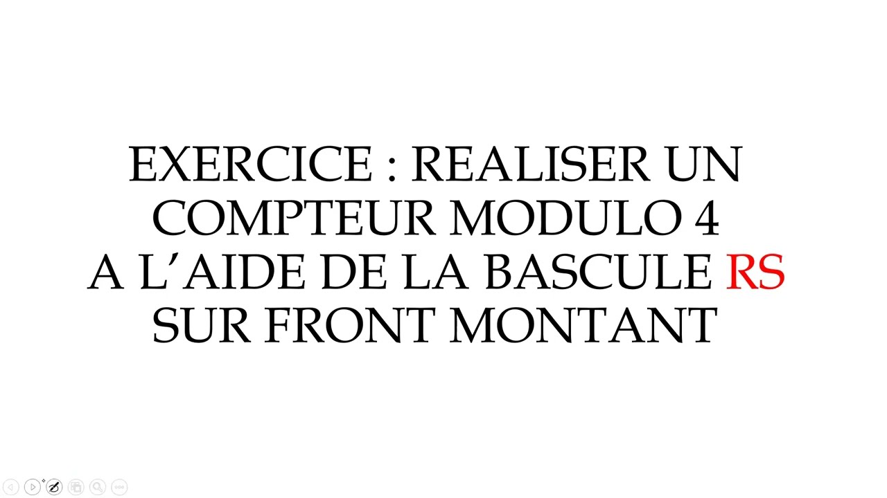 LOGIQUE séquentielle : COMPTEUR MODULO 4 A L'AIDE BASCULE RS