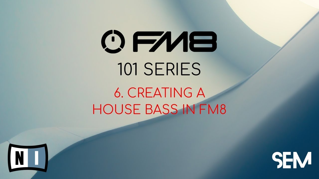 Native Instruments FM8 - Creating a house bass