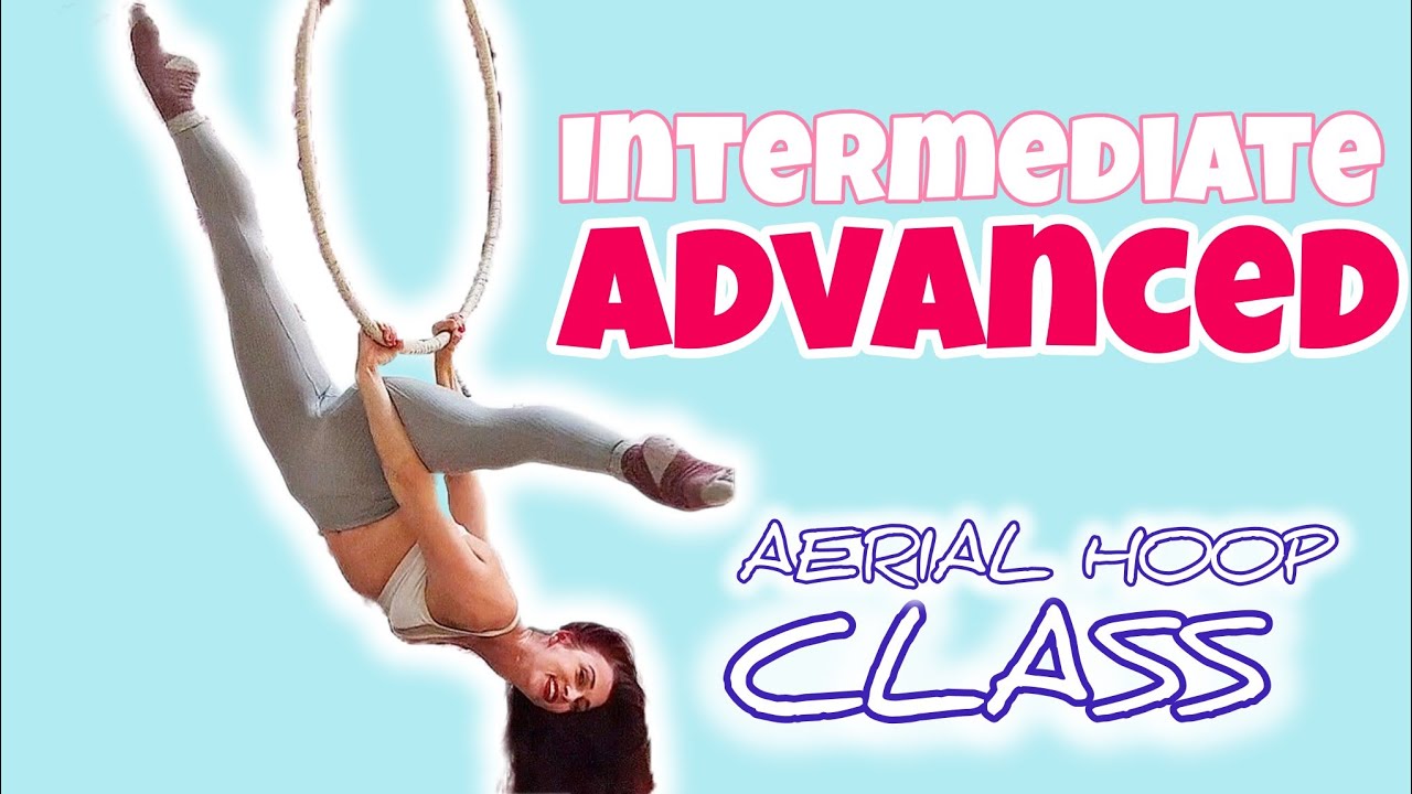 Advanced Intermediate AERIAL HOOP CLASS: CONDITIONING + short CHOREOGRAPHY