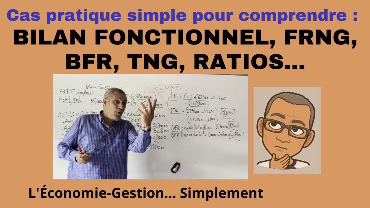 TOUT sur le BILAN FONCTIONNEL, FRNG, BFR, TNG, Ratios, Cycle d'exploitation...