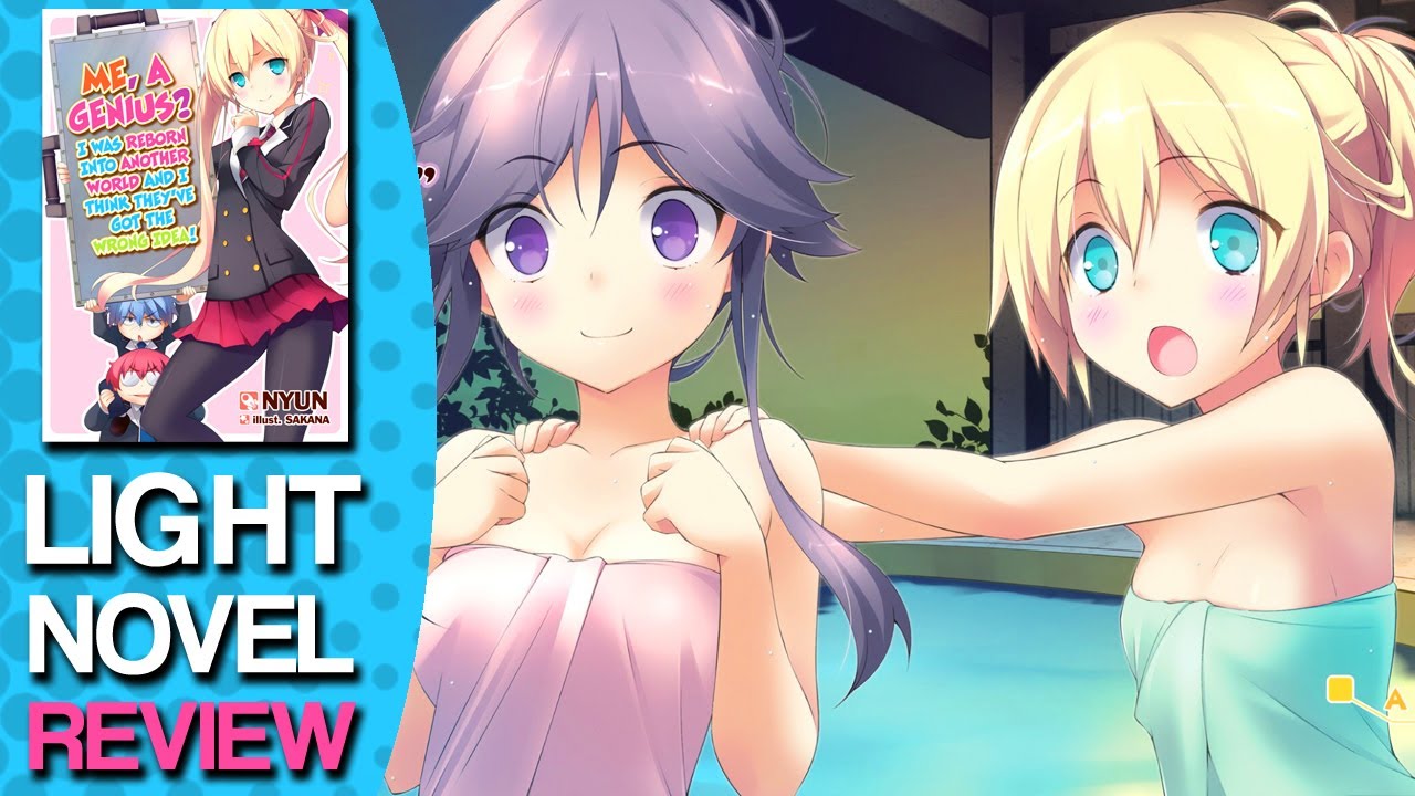Me, a Genius? I Was Reborn into Another World... Volume 1 Light Novel Review