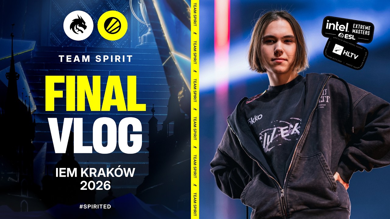 TEAM SPIRIT: IEM KRAK&Oacute;W 2026. FINAL VLOG (ENG SUB)
