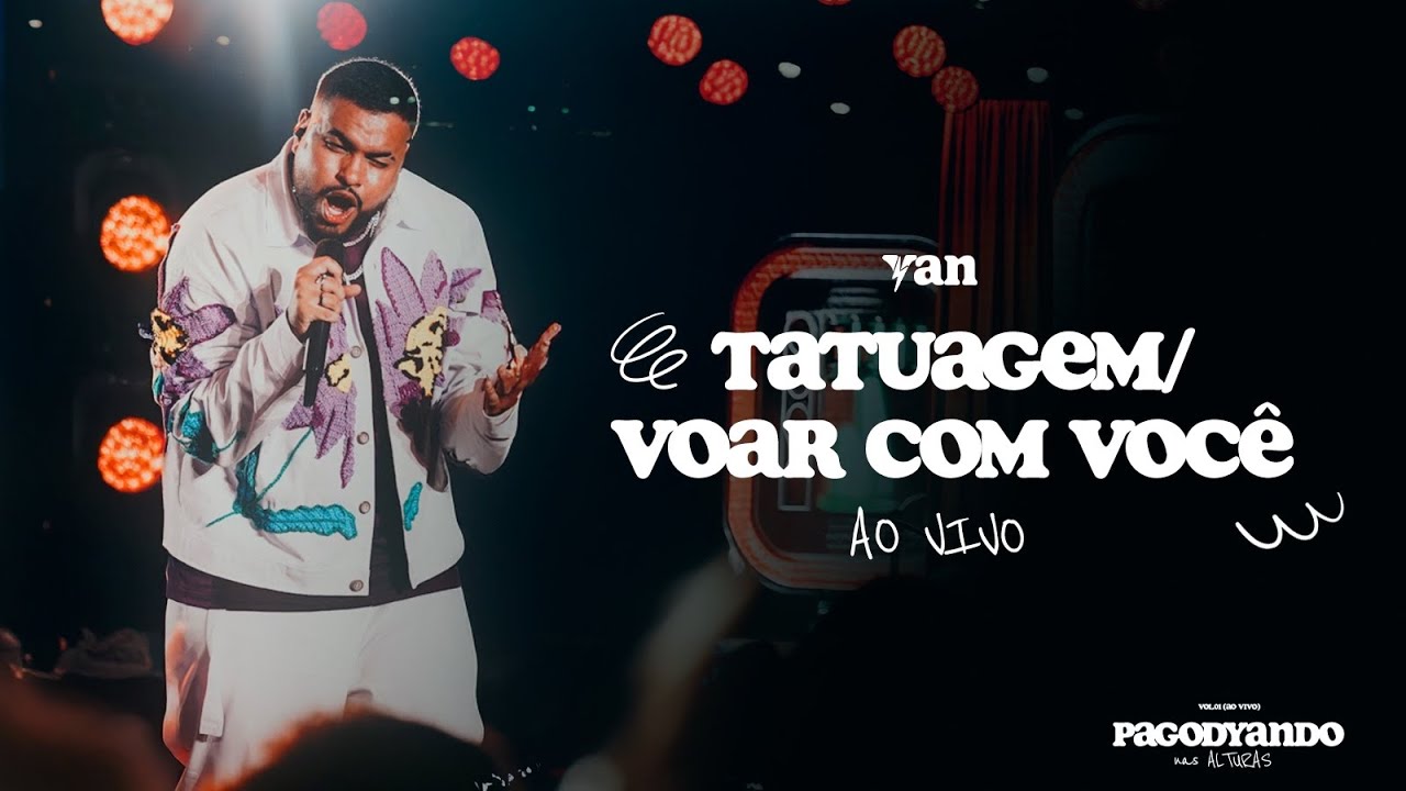 Yan - Tatuagem / Voar com Voc&ecirc; (PagodYANdo Nas Alturas Vol. 1 Ao Vivo)