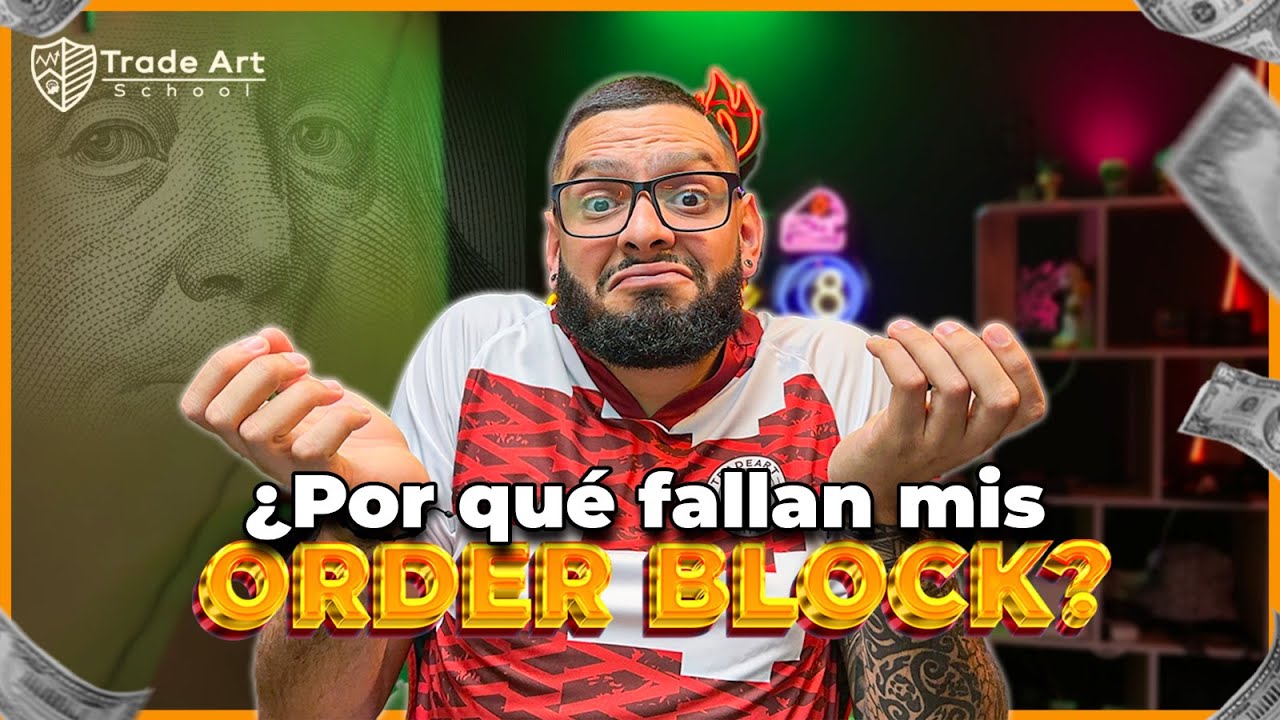 ¿POR QUÉ FALLAN MIS ORDERBLOCKS? | (TRADING INSTITUCIONAL) | Trade Art School