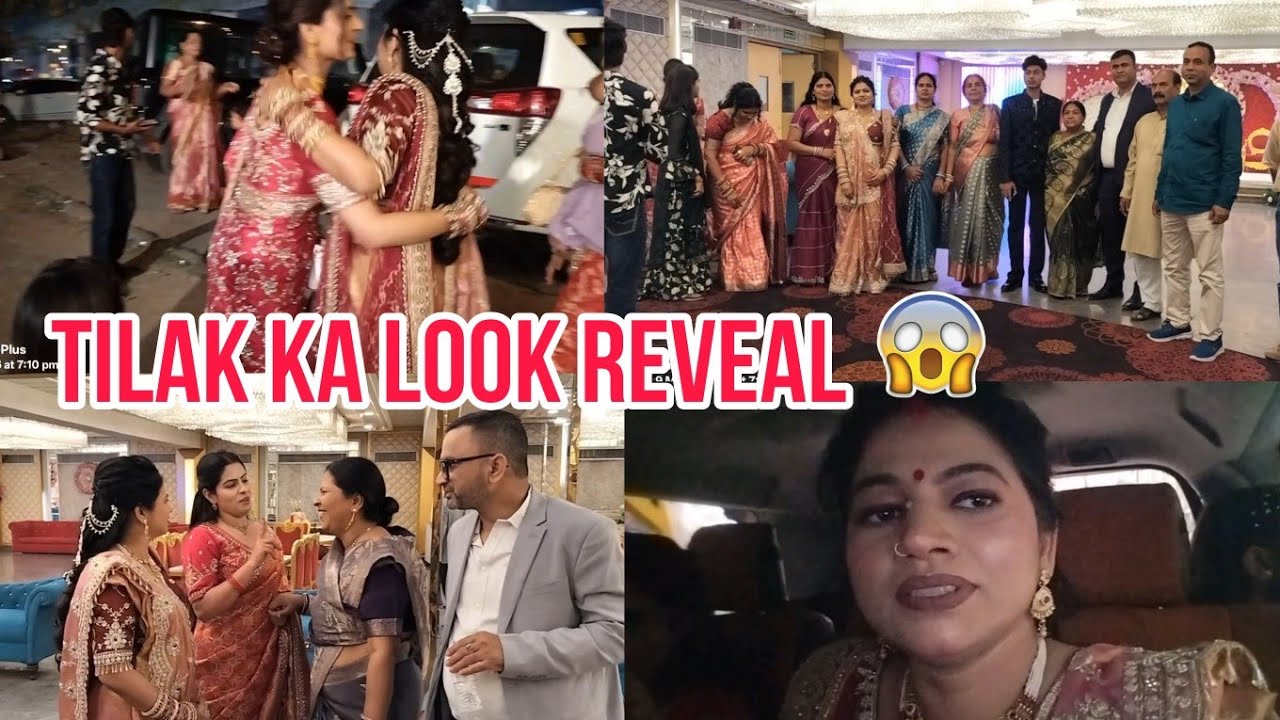 तिलक का फाइनल लुक बैकेट में पहुंचे वहां पर किस किस से मिले कौन-कौन वहां हमसे पहले पहुंच गया 