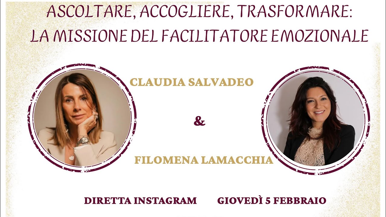 Ascoltare, Accogliere, Trasformare: la missione del Facilitatore Emozionale 