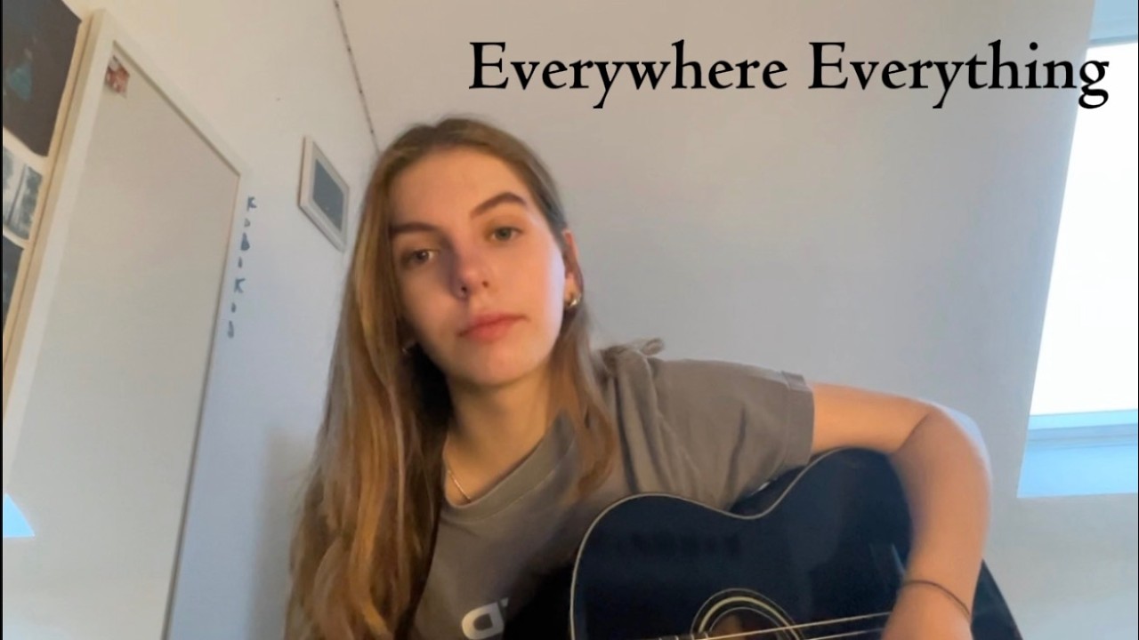 Everywhere, Everything - Noah Kahan and Gracie Abrams (Cover)