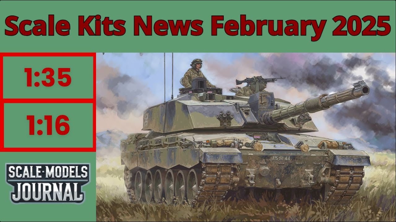 Scale Models News / Armour and Vehicles 1:35, 1:16, 1:48 - February 2025
